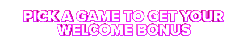 Sverige PICK A GAME TO GET YOUR WELCOME BONUS